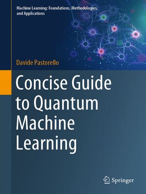 cover image of Concise Guide to Quantum Machine Learning